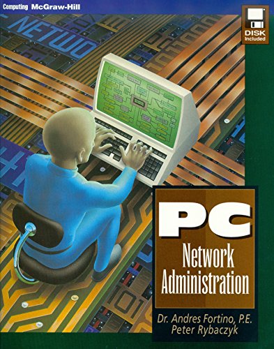 Beispielbild fr PC Network Administration/Book and Disk (McGraw-Hill Series on Computer Communications) zum Verkauf von Wonder Book