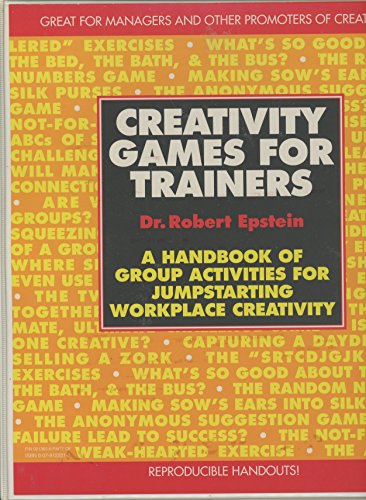 9780079122216: Creativity Games for Trainers: A Handbook of Group Activities for Jumpstarting Workplace Creativity LL (Paper Only)