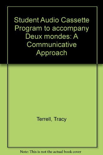 Student Audio Cassette Program to accompany Deux mondes: A Communicative Approach (9780079130013) by Terrell, Tracy; Rogers, Mary B; Kerr, Betsy J.; Spielmann, Guy