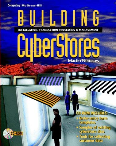 Stock image for Building Cyberstores: Installation, Transaction Processing, and Management for sale by Wonder Book