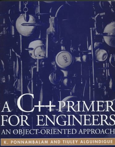 Stock image for A C++ Primer for Engineers: An Object-Oriented Approach for sale by West With The Night