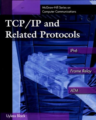 9780079132826: TCP/IP Engineering: Including IPv6, Frame Relay and ATM (McGraw-Hill Series on Computer Communications)