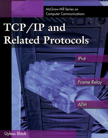 9780079132826: TCP/IP Engineering: Including IPv6, Frame Relay and ATM (McGraw-Hill Series on Computer Communications)