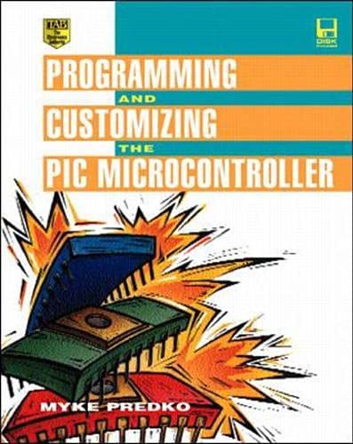 Beispielbild fr Programming and Customizing the Pic Microcontroller zum Verkauf von HPB-Red
