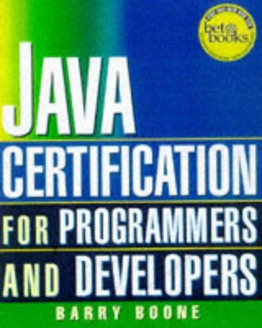 Java 1.1 Certification Exam Guide for Programmers and Developers (9780079136572) by Boone, Barry