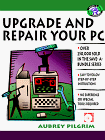9780079136671: Upgrade or Repair Your PC and Save a Bundle (Save a bundle series)