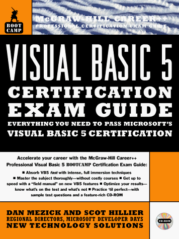 Imagen de archivo de Visual Basic 5 (Bootcamp) Certification Exam Guide : Everything You Need to Pass Microsoft's Visual Basic 5 Certification a la venta por Top Notch Books