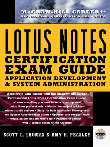 Beispielbild fr Lotus Notes Certification: Application Development and System Administration (McGraw-Hill Career++ Professional Certification Exam Guide) zum Verkauf von Wonder Book