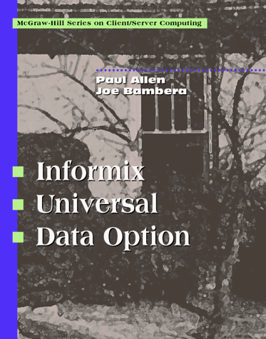 Beispielbild fr Informix Universal Data Option (Client/Server S.) zum Verkauf von AwesomeBooks