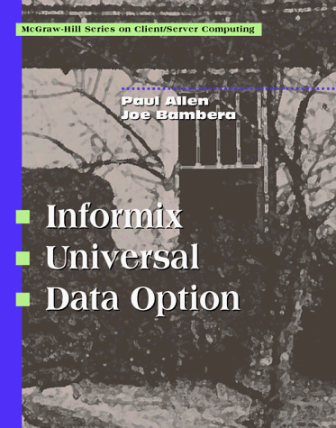 Stock image for Informix Universal Data Option (Client/Server S.) for sale by AwesomeBooks