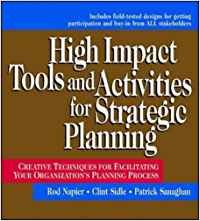 9780079137265: High Impact Tools and Activities for Strategic Planning: Creative Techniques for Facilitating Your Organization's Planning Process