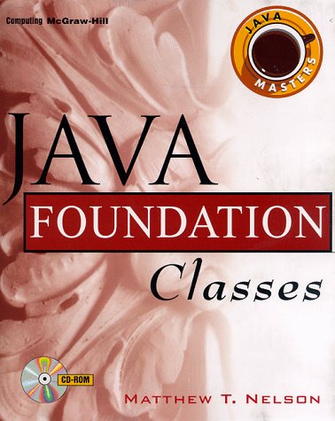 Stock image for Java Foundation Classes (McGraw-Hill Java Masters) for sale by Red's Corner LLC