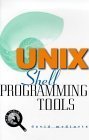 Imagen de archivo de Unix Shell Programming Tools (Unix Tools) a la venta por ThriftBooks-Atlanta