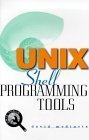 Unix Shell Programming Tools (Unix Tools) (9780079137906) by Medinets, David