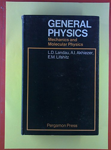 9780080033044: General Physics. Mechanics and Molecular Physics