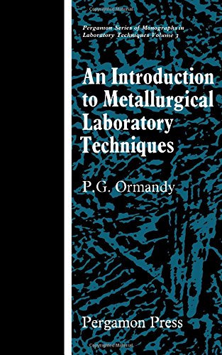 Beispielbild fr An Introduction to Metallurgical Laboratory Techniques (Volume 3) zum Verkauf von Anybook.com