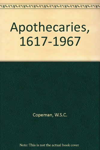 Stock image for THE WORSHIPFUL SOCIETY OF APOTHECARIES OF LONDON: A HISTORY 1617-1967. for sale by Richard Sylvanus Williams (Est 1976)