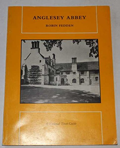 9780080039824: Anglesey Abbey: A guide (National Trust. Guides)