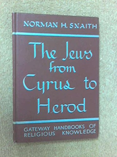 9780080060194: The Jews from Cyrus to Herod