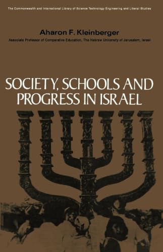 9780080064932: Society, Schools and Progress in Israel: The Commonwealth and International Library: Education and Educational Research