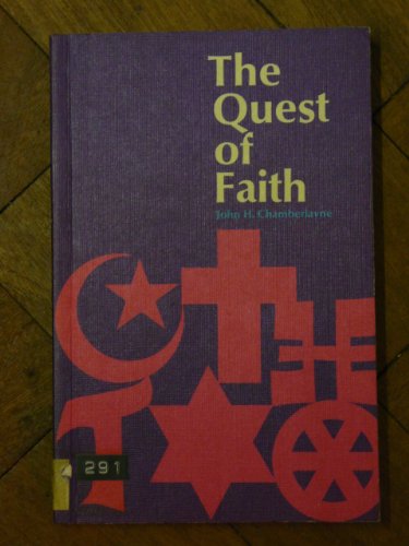 Stock image for THE QUEST OF FAITH: AN INTRODUCTION TO CONTEMPORARY RELIGIONS for sale by Neil Shillington: Bookdealer/Booksearch