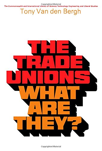 9780080065168: The Trade Unions-What Are They?: The Commonwealth and International Library