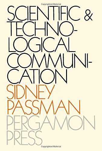 Scientific and Technological Communication - Passman, Sidney