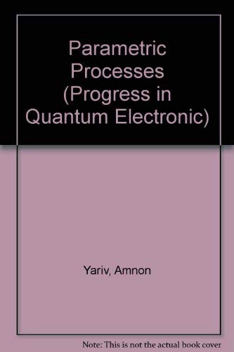 Beispielbild fr Parametric processes, (Progress in quantum electronics) zum Verkauf von dsmbooks