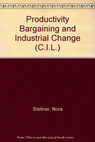 9780080067568: Productivity Bargaining and Industrial Change