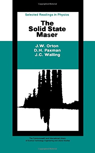 The Solid State Maser. (The Commonwealth and International Library)