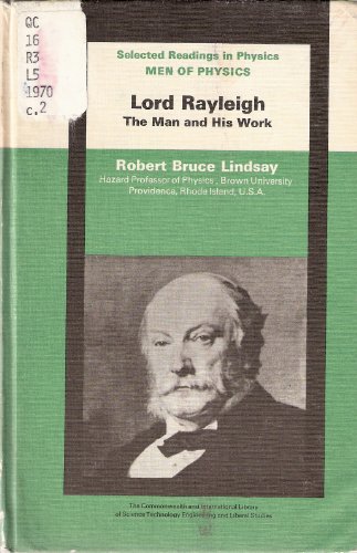 Beispielbild fr Men of Physics, Lord Rayleigh, the Man and His Work zum Verkauf von Aamstar Bookshop / Hooked On Books