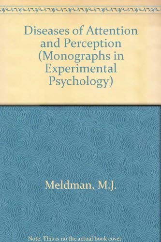 9780080068701: Diseases of Attention and Perception (Monographs in Experimental Psychology) ...