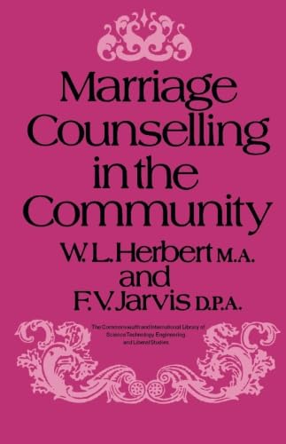9780080069104: Marriage Counselling in the Community: The Commonwealth and International Library: Problems and Progress in Human Development