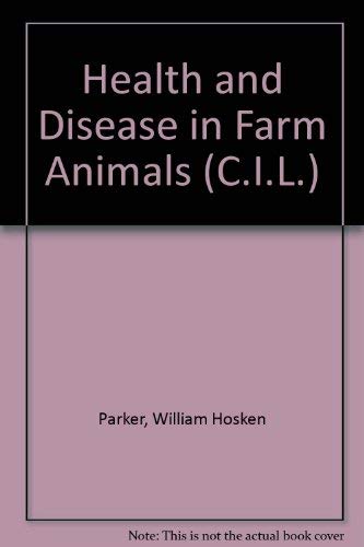 9780080069753: Health and Disease in Farm Animals (C.I.L. S.)