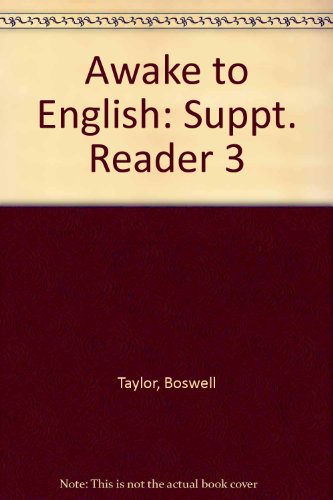 Awake to English: Suppt. Reader 3 (9780080074344) by Boswell Taylor