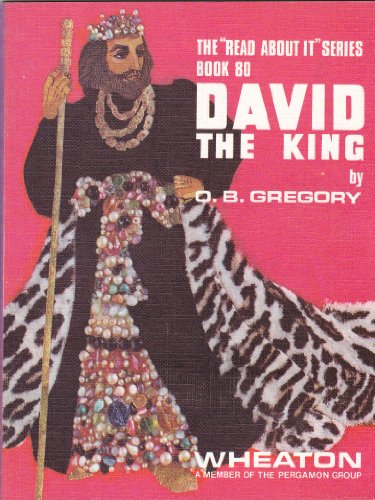 David the King : The Read About It Series Book 80