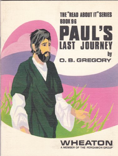 Paul's Last Journey : The Read About It Series Book 96