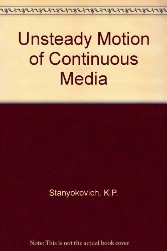9780080093208: Unsteady Motion of Continuous Media
