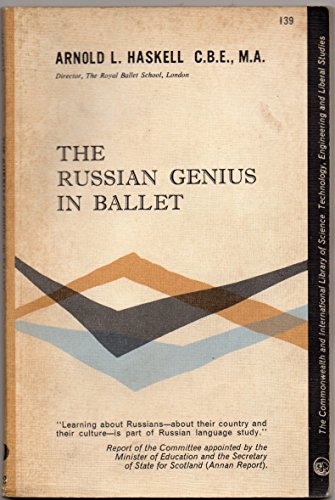 Russian Genius in Ballet (Commonwealth Library) (9780080097916) by Arnold Lionel Haskell
