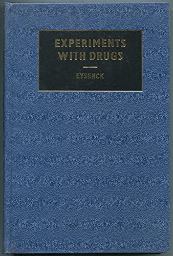 9780080098647: Experiments with Drugs: Studies in the Relation Between Personality, Learning Theory and Drug Action