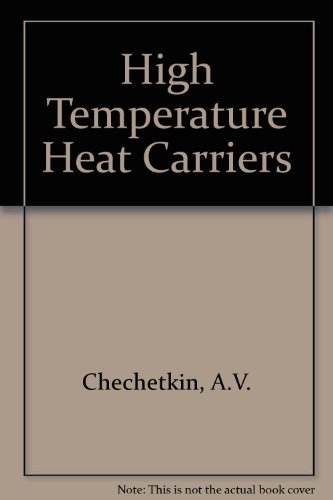 Stock image for High Temperature Heat Carriers for sale by Book Bear