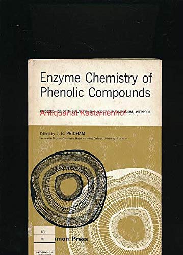 Imagen de archivo de Enzyme Chemistry of Phenolic Compounds: Proceedings of the Plant Phenolics Group Symposium, Liverpool, April 1962 a la venta por Orca Knowledge Systems, Inc.