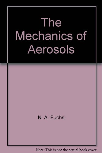 9780080100661: Mechanics of Aerosols