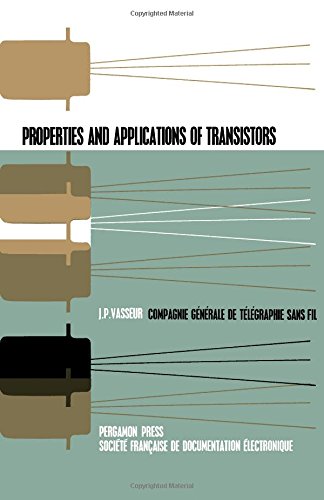 9780080102443: Properties and Applications of Transistors