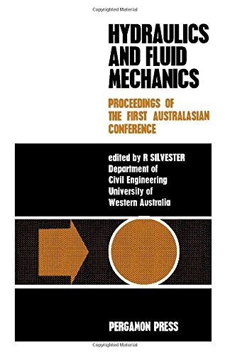 Stock image for Hydraulics and Fluid Mechanics: Proceedings of the First Australasian Conference Held at the University of Western Australia, 6th to 13th December 1962 for sale by BookDepart