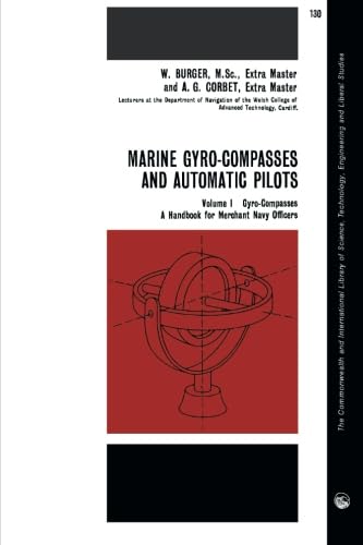 Beispielbild fr Marine Gyrocompasses and Automatic Pilots: Gyrocompasses v. 1 zum Verkauf von Revaluation Books