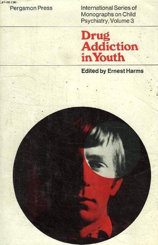 9780080105765: Title: Drug Addiction in Youth