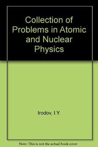 Stock image for Collection of Problems in Atomic and Nuclear Physics for sale by ThriftBooks-Dallas