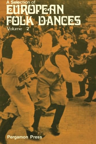 9780080108421: A Selection of European Folk Dances: Volume 2: Bk. 2