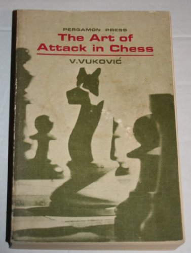 9780080111964: Art of Attack in Chess